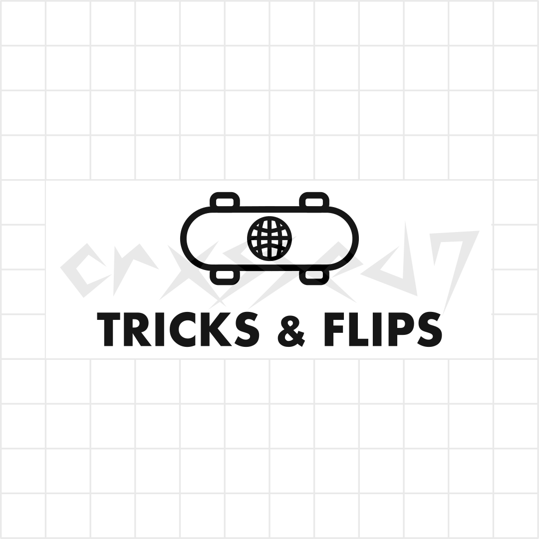 TRICKS & FLIPS